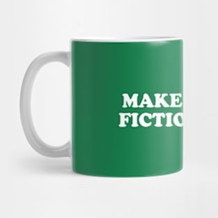 Make Orwell Fiction Again Mug